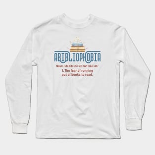 Abibliophobia Definition Funny Book Lover Long Sleeve T-Shirt